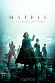 Matrix Zmartwychwstania film online cda zalukaj za darmo